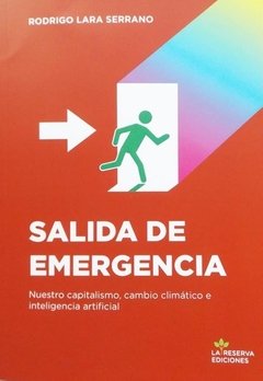 Salida de Emergencia - Rodrigo Lara Serrano - La Reserva Ediciones