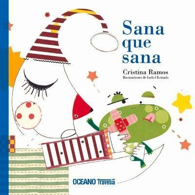 SANA QUE SANA - MARÍA CRISTINA RAMOS / ISABEL ESTRADA - OCEANO TRAVESIA