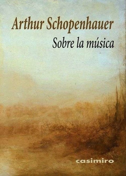 Sobre la música - Arthur Schopenhauer - Casimiro