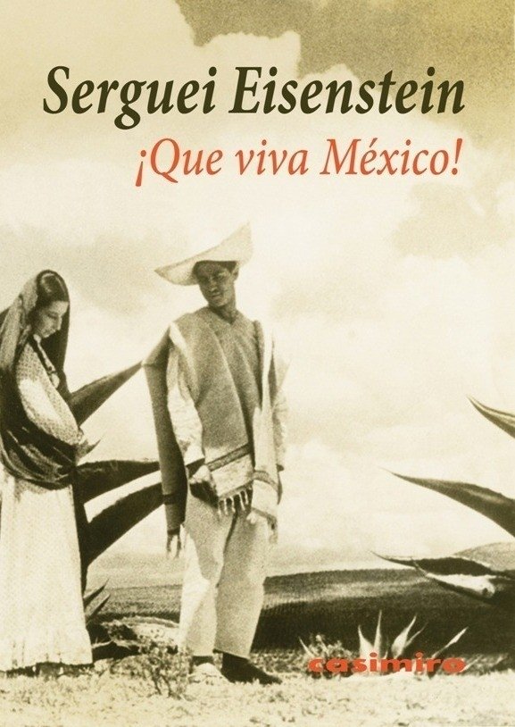 ¡Que viva México! - Serguei Eisenstein - Casimiro