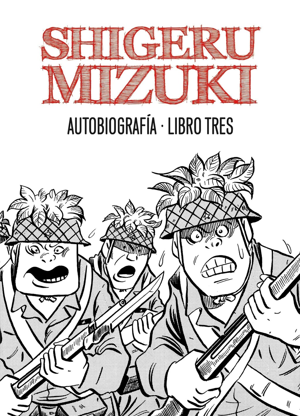 SHIGERU MIZUKI AUTOBIOGRAFÍA LIBRO 3 - SHIGERU MIZUKI - ASTIBERRI (copia) (copia)