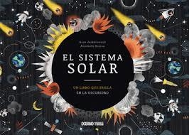 El sistema solar. Un libro que brilla en la oscuridad - Anne Jankéliowitch / Annabelle Buxton - OCEANO TRAVESIA