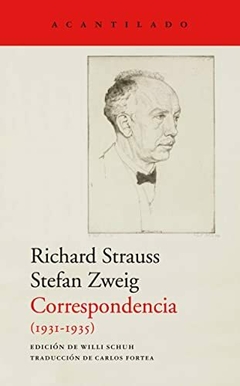 CORRESPONDENCIA (1931-1935) - RICHARD STRAUSS / STEFAN ZWEIG - ACANTILADO
