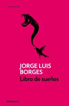 LIBRO DE SUEÑOS - JORGE LUIS BORGES - DEBOLSILLO