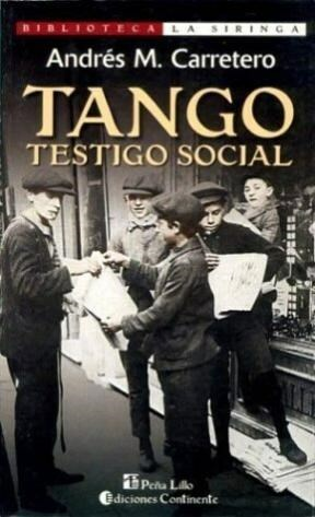 TANGO TESTIGO SOCIAL - ANDRES M. CARRETERO - CONTINENTE