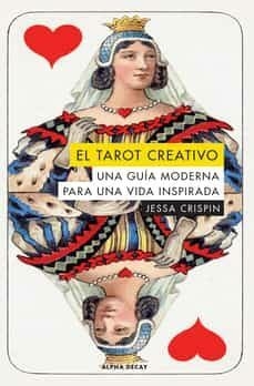 EL TAROT CREATIVO - JESSA CRISPIN - ALPHA DECAY