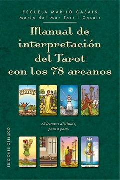 MANUAL DE INTERPRETACION DEL TAROT - MARIA DEL MAR TORT I CASALS - OBELISCO