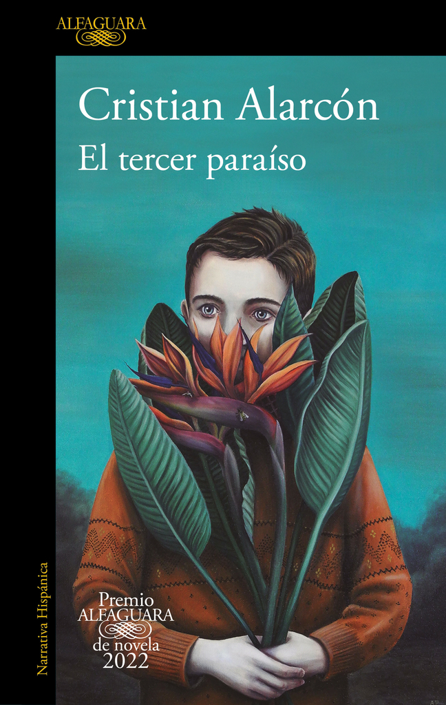 EL TERCER PARAÍSO - CRISTIAN ALARCÓN - ALFAGUARA