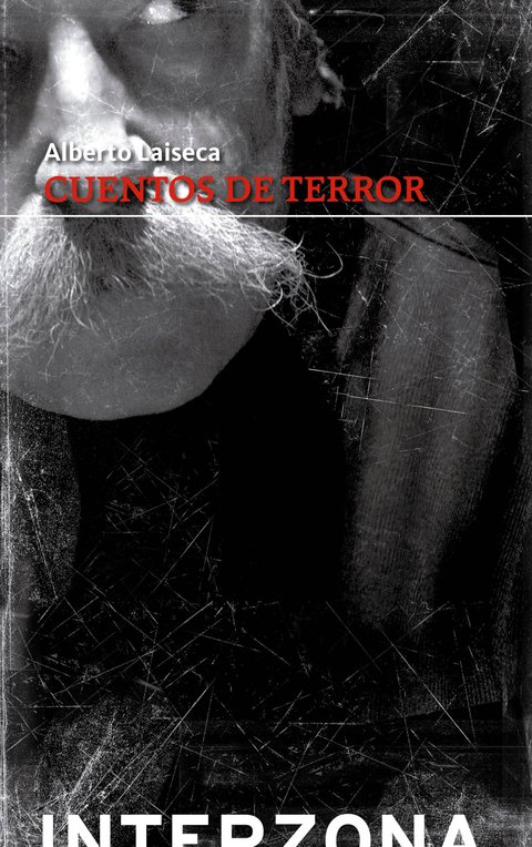 Cuentos de terror - Alberto Laiseca - Interzona
