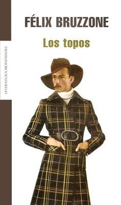 LOS TOPOS - FÉLIX BRUZZONE - RANDOM HOUSE