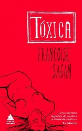 TÓXICA - Françoise Sagan - Ático de Los Libros