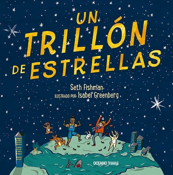 UN TRILLON DE ESTRELLAS - SETH FISHMAN - OCEANO TRAVESIA