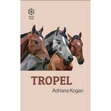 TROPEL - ADRIANA KOGAN - CALETA OLIVIA