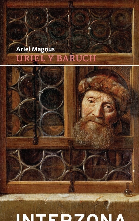 URIEL Y BARUCH - ARIEL MAGNUS - INTERZONA