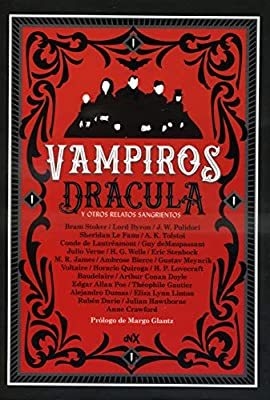 VAMPIROS. DRÁCULA Y OTROS RELATOS - AA.VV. - Del nuevo extremo