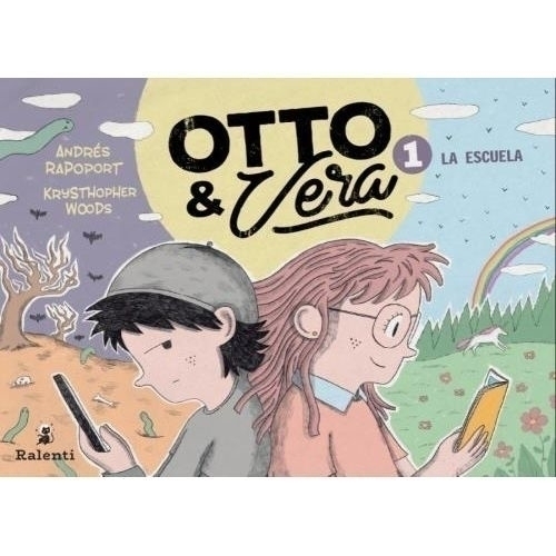 OTTO Y VERA 1. LA ESCUELA - ANDRES RAPOPORT/ KRYSTHOPHER WOODS - RALENTI