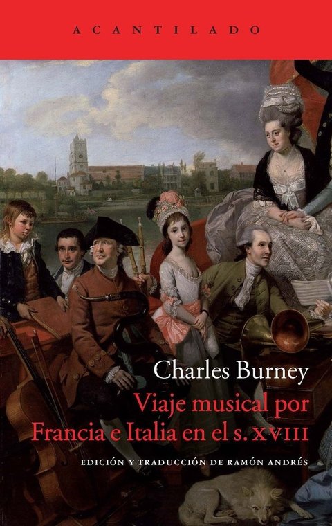 Viaje musical por Francia e Italia en el siglo XVII - Charles Burney - Acantilado