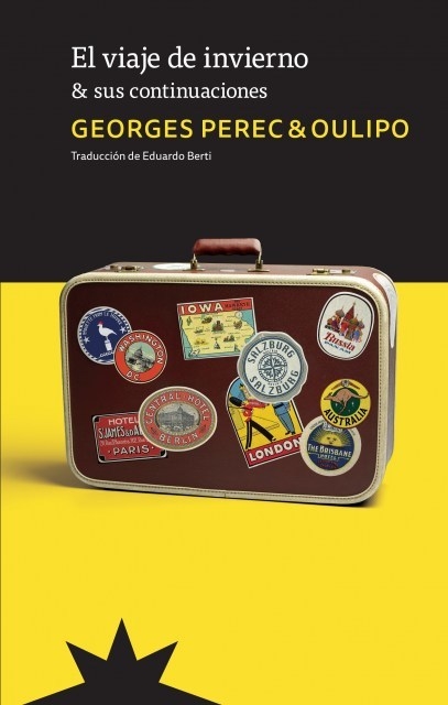 EL VIAJE DE INVIERNO & SUS CONTINUACIONES - GEORGE PEREC / OULIPO - ETERNA CADENCIA