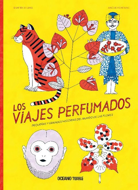 Los viajes perfumados - Dimitri Delmas/ Amélie Fontaine - OCEANO TRAVESIA