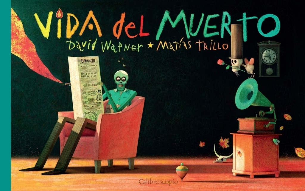 VIDA DE MUERTO - DAVID WAPNER / MATÍAS TRILLO - CALIBROSCOPIO