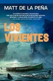 LOS VIVIENTES - MATT DE LA PEÑA - OCEANO GRAN TRAVESIA