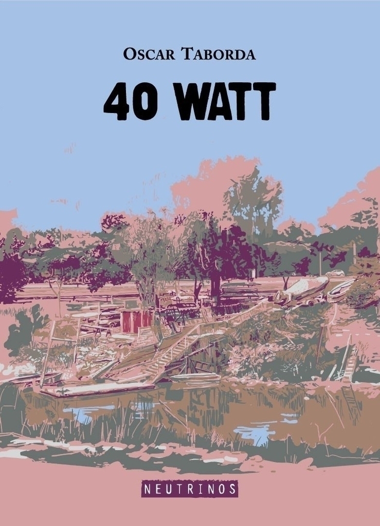 40 watt - Oscar Taborda - Neutrinos