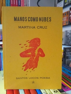 MANOS COMO NUBES - MARTINA CRUZ - SANTOS LOCOS