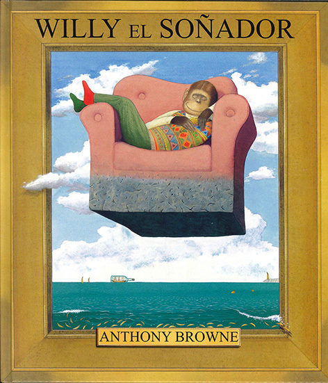 WILLY EL SOÑADOR - ANTHONY BROWNE - FCE