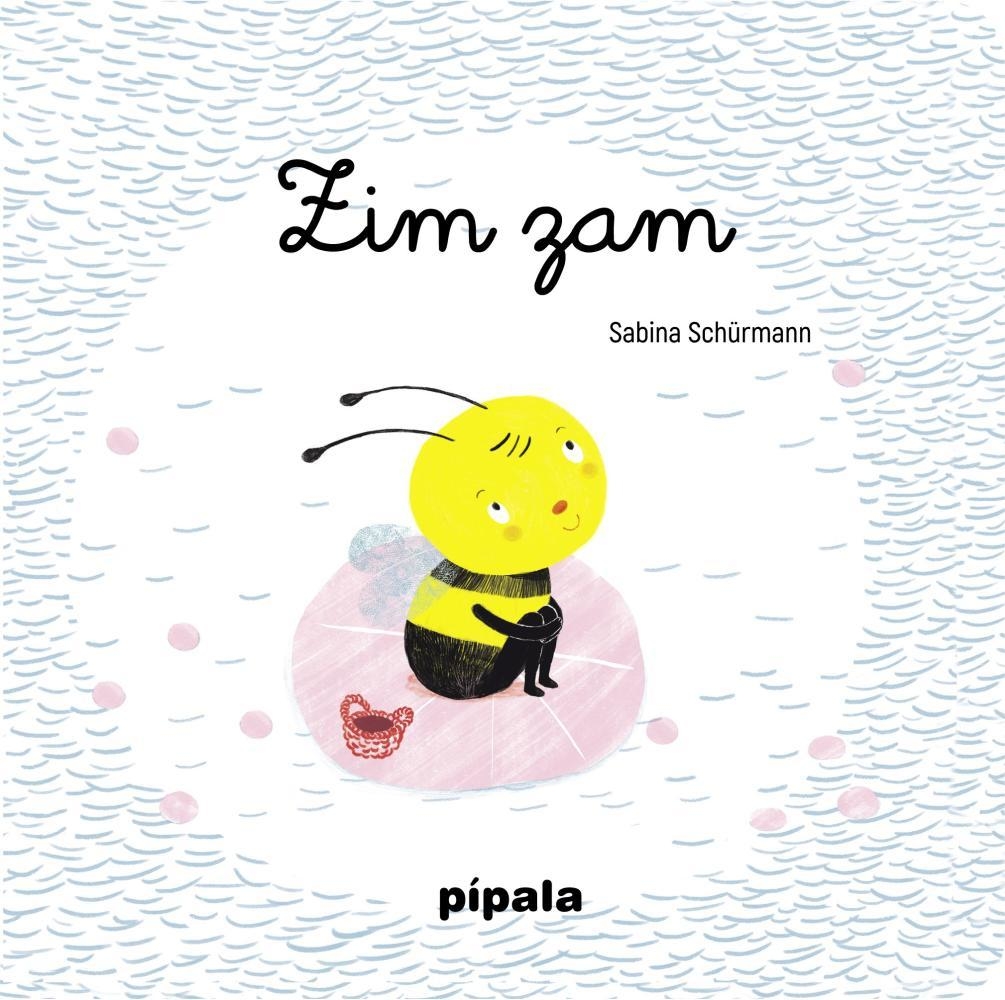 ZIM ZAM - SABINA ALVAREZ SHURMANN - PIPALA