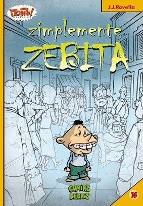 Zimplemente Zebita - J.J. Rovella - Comiks Debris