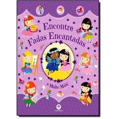 Encontre: Fadas Encantadas E Muito Mais!