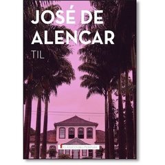 Til - Coleção Clássicos Da Literatura