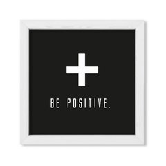 Cuadro Be positive - comprar online