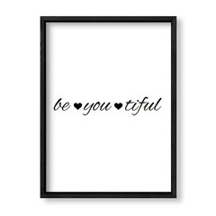 Imagen de Cuadro Be you tiful heart