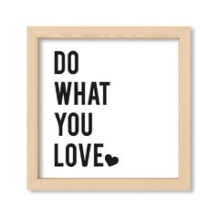 Cuadro Do what you love