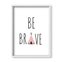 Cuadro Be Brave - tienda online