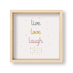 Cuadro Live love laugh - El Nido - Tienda de Objetos