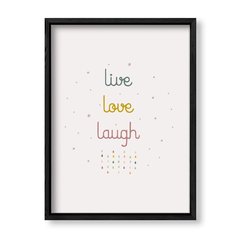 Imagen de Cuadro Live love laugh