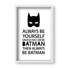 Cuadro Always be Batman - tienda online