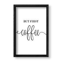 Imagen de Cuadro But first coffee