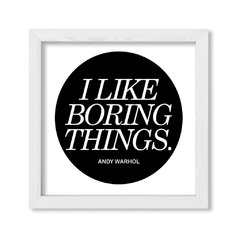 Cuadro I like boring things - comprar online