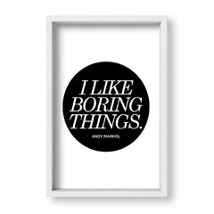 Cuadro I like boring things - tienda online