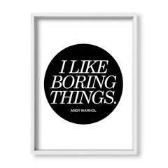 Cuadro I like boring things - tienda online