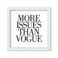 Cuadro More Issues Than Vogue - comprar online