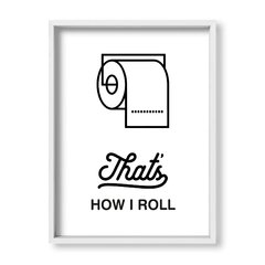 Cuadro Thats how i roll - tienda online