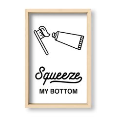 Cuadro Squeeze my bottom - El Nido - Tienda de Objetos