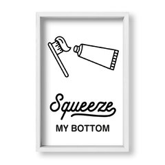 Cuadro Squeeze my bottom - tienda online