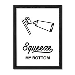 Cuadro Squeeze my bottom en internet