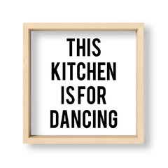 Cuadro This Kitchen in for dancing - El Nido - Tienda de Objetos