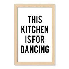 Cuadro This Kitchen in for dancing